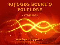 40 JOGOS SOBRE O FOLCLORE.pdf
